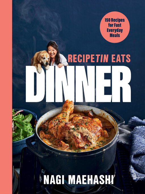 Title details for RecipeTin Eats Dinner by Nagi Maehashi - Available